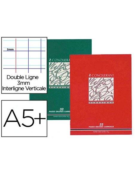 Cahier d'écriture piqué conquérant classique couverture vernie carte couchée a5+ 17x22cm 32 pages 90g 3 interlignes 10mm.