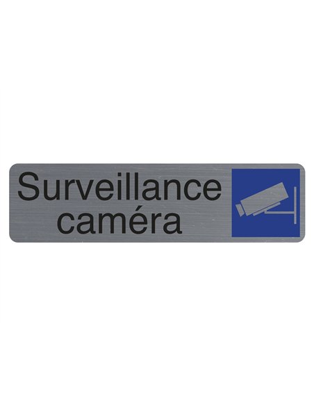 Plaque adhesive exacompta surveillance camera imitation aluminium 16,5x4,4cm.