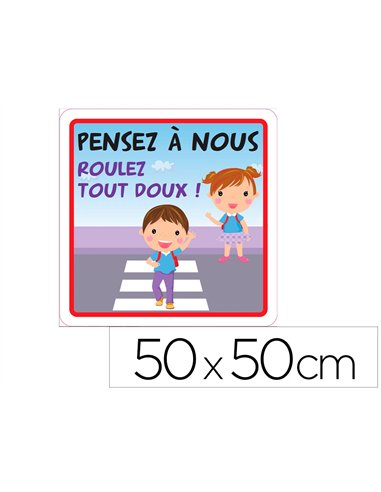 Panneau de signalisation aluminium signaletique biz pensez a nous. Roulez tout doux | 50x50cm.